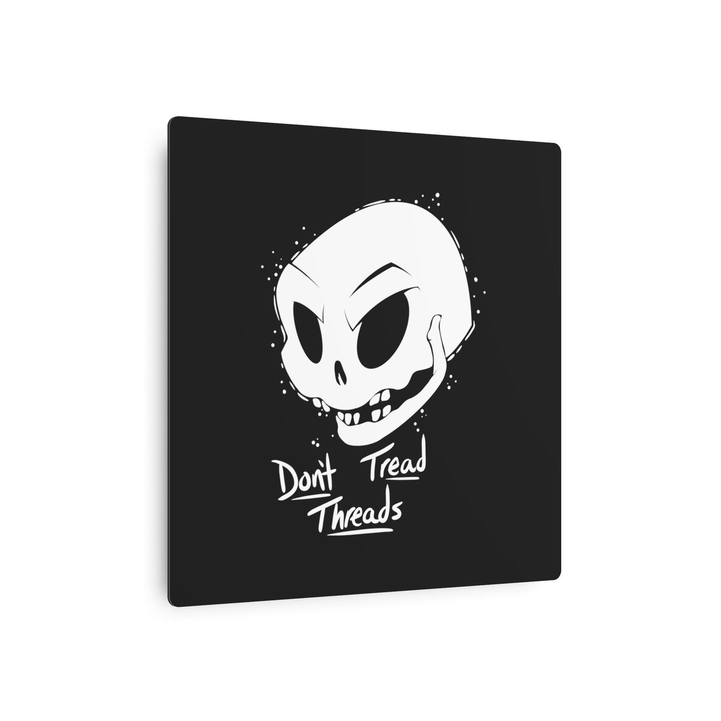 Don’t Tread Skull Metal Sign